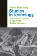 Studies In Iconology: Humanistic Themes In The Art Of The Renaissance