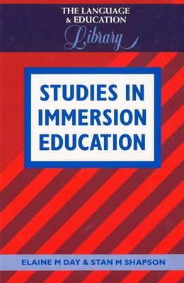 Studies in Immersion Education - Day, Elaine, and Shapson, Stan