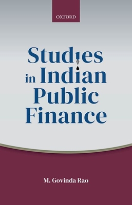 Studies in Indian Public Finance - Rao, M. Govinda