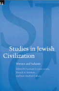 Studies in Jewish Civilization, Volume 14: Women and Judaism - Greenspoon, Leonard J (Editor), and Studies in Jewish Civilization, and Simkins, Ronald A (Editor)