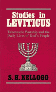 Studies in Leviticus: Tabernacle Worship and the Law of the Daily Life
