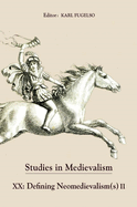Studies in Medievalism XX: Defining Neomedievalism(s) II