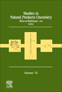 Studies in Natural Product Chemistry: Volume 76