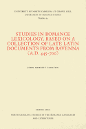 Studies in Romance Lexicology, Based on a Collection of Late Latin Documents from Ravenna (A.D. 445-700)