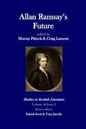 Studies in Scottish Literature 46.2: Allan Ramsay's Future