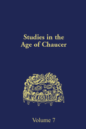 Studies in the Age of Chaucer: Volume 7