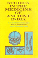 Studies in the Medicine of Ancient India: Osteology or the Bones of the Human Body