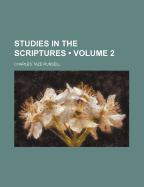 Studies in the Scriptures; Volume 2