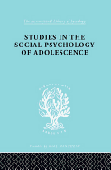 Studies in the Social Psychology of Adolescence