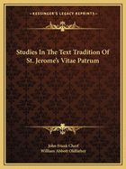 Studies in the Text Tradition of St. Jerome's Vitae Patrum