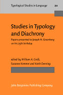Studies in Typology and Diachrony: Papers presented to Joseph H. Greenberg on his 75th birthday
