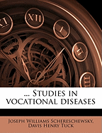 Studies in Vocational Diseases