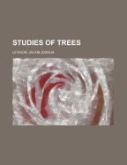 Studies of Trees