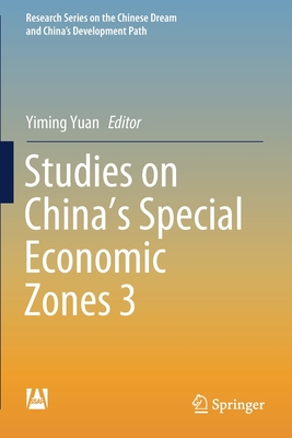 Studies on China's Special Economic Zones 3 - Yuan, Yiming (Editor)