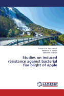 Studies on Induced Resistance Against Bacterial Fire Blight of Apple