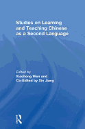 Studies on Learning and Teaching Chinese as a Second Language