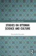 Studies on Ottoman Science and Culture