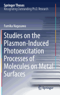 Studies on the Plasmon-Induced Photoexcitation Processes of Molecules on Metal Surfaces