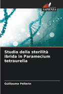 Studio della sterilit? ibrida in Paramecium tetraurelia