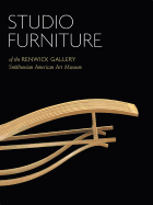 Studio Furniture of the Renwick Gallery - Hc Edition: Smithsonian American Art Museum