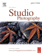 Studio Photography: Essential Skills - Child, John