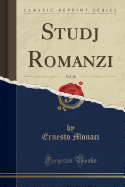 Studj Romanzi, Vol. 10 (Classic Reprint)