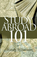 Study Abroad 101 - Williamson, Wendy