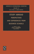 Study Abroad: Perspectives and Experiences from Business Schools