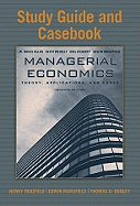 Study Guide and Casebook: for Managerial Economics: Theory, Applications, and Cases, Seventh Edition