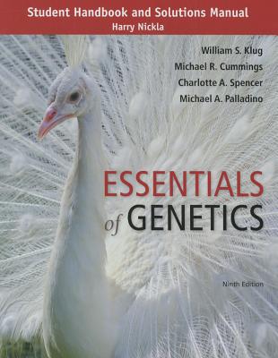 Study Guide and Solutions Manual for Essentials of Genetics - Klug, William S., and Cummings, Michael R., and Spencer, Charlotte A.