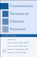 Study Guide: for Comprehensive Textbook of Geriatric Psychiatry, Third Edition