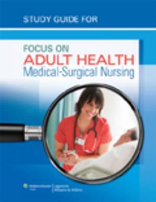 Study Guide for Focus on Adult Health: Medical-Surgical Nursing - Pellico, Linda Honan