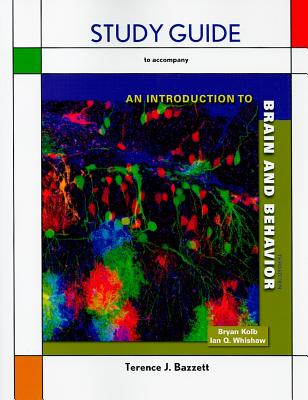 Study Guide for Introduction to Brain and Behavior - Kolb, Bryan