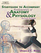 Study Guide for Rizzo's Fundamentals of Anatomy and Physiology, 2nd