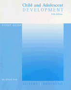 Study Guide for Seifert/Hoffnung's Child and Adolescent Development