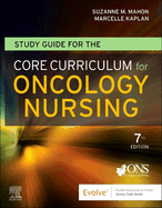 Study Guide for the Core Curriculum for Oncology Nursing