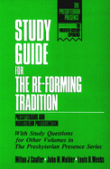 Study Guide for the Re-Forming Tradition: Presbyterians and Mainstream Protestantism