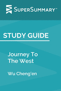 Study Guide: Journey To The West by Wu Cheng'en (SuperSummary)