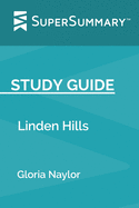 Study Guide: Linden Hills by Gloria Naylor (SuperSummary)