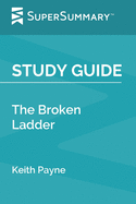 Study Guide: The Broken Ladder by Keith Payne (SuperSummary)