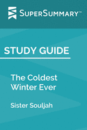 Study Guide: The Coldest Winter Ever by Sister Souljah (SuperSummary)