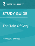 Study Guide: The Tale of Genji by Murasaki Shikibu (SuperSummary)