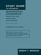 Study Guide to Accompany Managerial Economics: Principles and Worldwide Applications, Sixth Edition by Dominick Salvatore