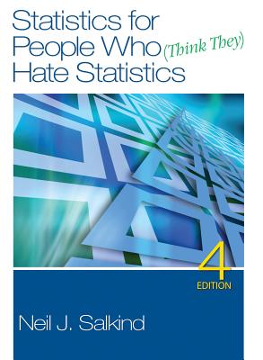 Study Guide to Accompany Neil J. Salkind s Statistics for People Who (Think They) Hate Statistics, 4th Edition - Salkind, Neil J, Dr.