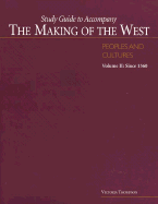 Study Guide to Accompany the Making of the West: Peoples and Cultures, Volume II: Since 1560