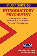 Study Guide to Introductory Psychiatry: A Companion to Textbook of Introductory Psychiatry, Seventh Edition