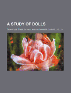 Study Of Dolls