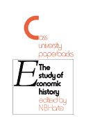 Study of Economic History: Collected Inaugural Lectures 1893-1970