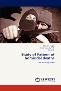 Study of Pattern of Homicidal Deaths