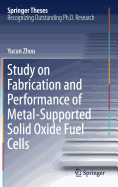 Study on Fabrication and Performance of Metal-Supported Solid Oxide Fuel Cells